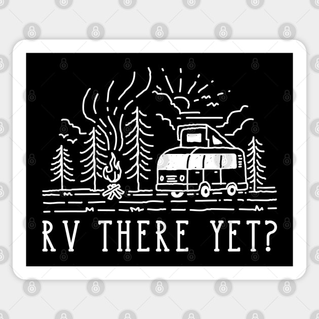 RV There Yet? Sticker by LuckyFoxDesigns